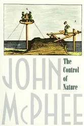 Book cover of The Control of Nature by John McPhee