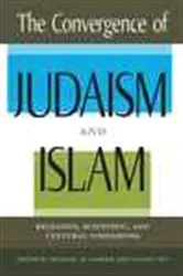 Book cover of The Convergence of Judaism and Islam by Michael M Laskier