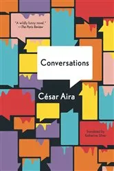 Book cover of The Conversations by César Aira