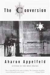 Book cover of The Conversion by Aharon Appelfeld