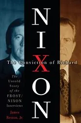 Book cover of The Conviction of Richard Nixon by James Reston