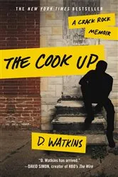 Book cover of The Cook Up by D. Watkins