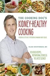 Book cover of The Cooking Doc's Kidney-Healthy Cooking by Blake Shusterman