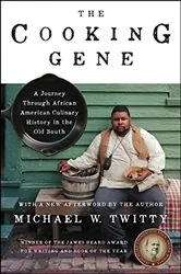 Book cover of The Cooking Gene by Michael W. Twitty