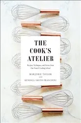 Book cover of The Cook's Atelier by Marjorie Taylor