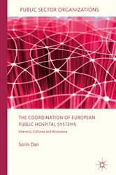 Book cover of The Coordination of European Public Hospital Systems by Sorin Dan