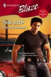 Book cover of The Cop by Cara Summers