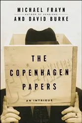 Book cover of The Copenhagen Papers by Michael Frayn