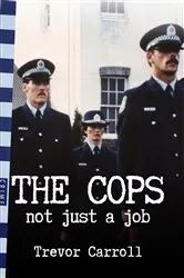 Book cover of The Cops by Trevor Carroll