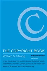 Book cover of The Copyright Book, sixth edition by William S. Strong