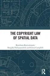 Book cover of The Copyright Law of Spatial Data by Kanchana Kariyawasam