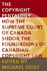 Book cover of The Copyright Pentalogy by Michael Geist