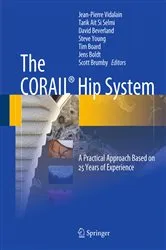 Book cover of The CORAIL® Hip System by Jean-Pierre Vidalain