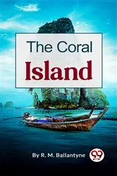 Book cover of The Coral Island by R. Ballantyne