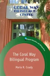 Book cover of The Coral Way Bilingual Program by Unknown