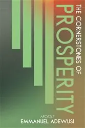 Book cover of The Cornerstones of Prosperity by Emmanuel Adewusi
