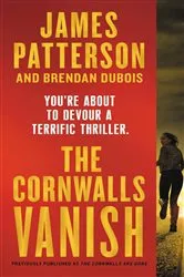 Book cover of The Cornwalls Vanish (previously published as The Cornwalls Are Gone) by James Patterson