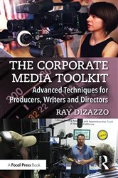 Book cover of The Corporate Media Toolkit by Ray DiZazzo