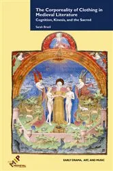 Book cover of The Corporeality of Clothing in Medieval Literature by Sarah Brazil