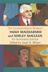 Book cover of The Correspondence Between Hugh MacDiarmid and Sorley MacLean by Susan Wilson