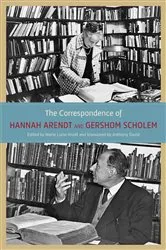 Book cover of The Correspondence of Hannah Arendt and Gershom Scholem by Unknown