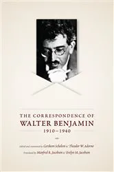 Book cover of The Correspondence of Walter Benjamin, 1910-1940 by Walter Benjamin