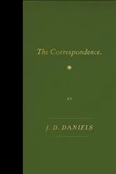 Book cover of The Correspondence by J. D. Daniels