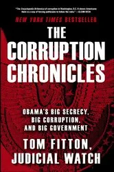 Book cover of The Corruption Chronicles by Tom Fitton
