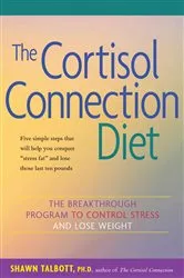 Book cover of The Cortisol Connection Diet by Shawn Talbott