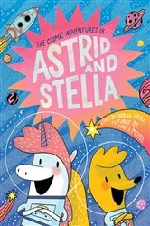 Book cover of The Cosmic Adventures of Astrid and Stella (A Hello!Lucky Book) by Hello!Lucky