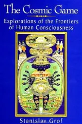 Book cover of The Cosmic Game by Stanislav Grof