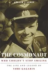 Book cover of The Cosmonaut Who Couldn’t Stop Smiling by Andrew L. Jenks