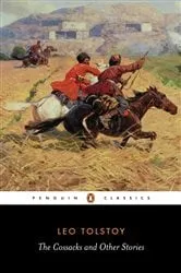 Book cover of The Cossacks and Other Stories by Leo Tolstoy