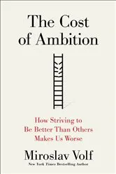 Book cover of The Cost of Ambition by Miroslav Volf
