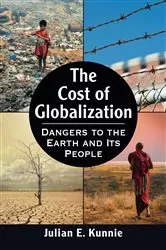 Book cover of The Cost of Globalization by Julian E. Kunnie