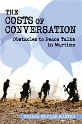 Book cover of The Costs of Conversation by Oriana Skylar Mastro Consulting LLC