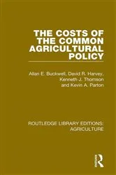 Book cover of The Costs of the Common Agricultural Policy by Allan E. Buckwell