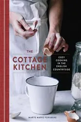 Book cover of The Cottage Kitchen by Marte Marie Forsberg