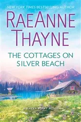 Book cover of The Cottages on Silver Beach by RaeAnne Thayne