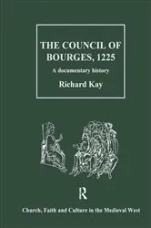 Book cover of The Council of Bourges, 1225 by Richard Kay