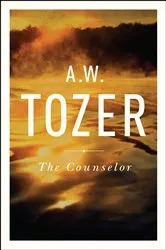 Book cover of The Counselor (2nd ed.) by A W Tozer