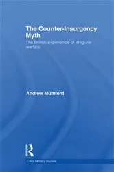 Book cover of The Counter-Insurgency Myth by Andrew Mumford