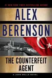 Book cover of The Counterfeit Agent by Alex Berenson