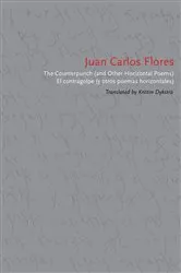 Book cover of The Counterpunch (and Other Horizontal Poems)/El contragolpe (y otros poemas horizontales) by Juan Carlos Flores