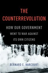 Book cover of The Counterrevolution by Bernard E. Harcourt