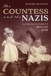 Book cover of The Countess and the Nazis by Richard Jay Hutto