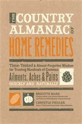 Book cover of The Country Almanac of Home Remedies by Brigitte Mars