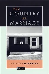Book cover of The Country of Marriage by Anthony Giardina