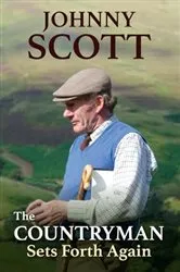 Book cover of The Countryman Sets Forth Again by Johnny Scott