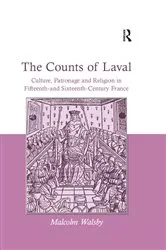 Book cover of The Counts of Laval by Malcolm Walsby